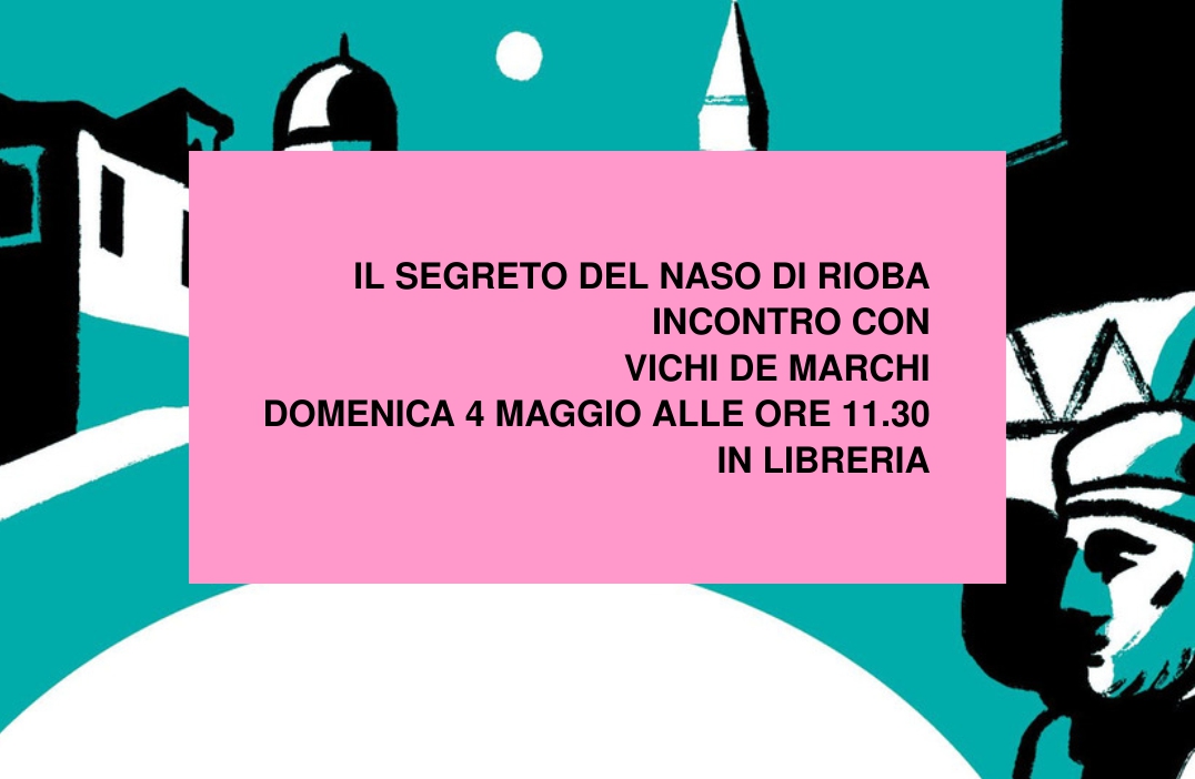 IL SEGRETO DEL NASO DI RIOBA alla MarcoPolo